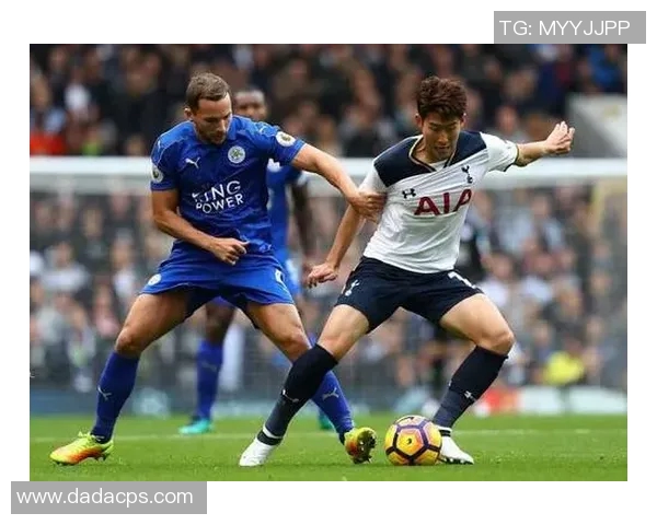 热刺与莱斯特城精彩对决回放分析及比赛亮点总结